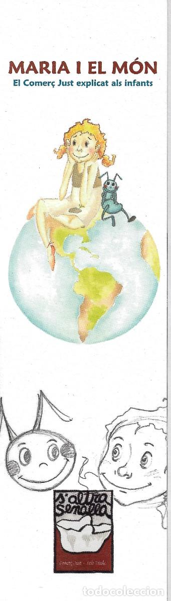 Coleccionismo Marcap&aacute;ginas: PUNTO DE LIBRO DE MARIA I EL MON, LIBRO INFANTIL PARA EXPLICAR EL COMERCIO JUSTO