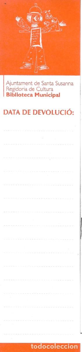 Coleccionismo Marcap&aacute;ginas: PUNTO DE LIBRO DE LA BIBLIOTECA DE SANTA SUSANNA, BARCELONA