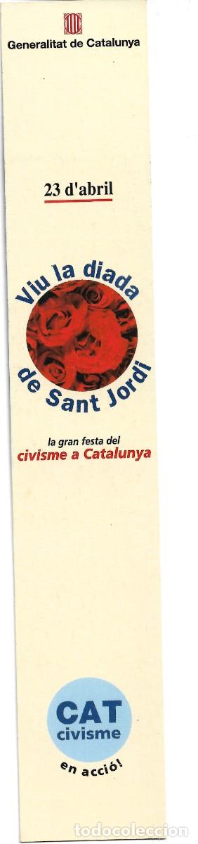 Coleccionismo Marcap&aacute;ginas: PUNTO DE LIBRO DEDICADO A ANIMAR A VIVIR EL DIA DE SANT JORDI DESDE LA GENERALITAT DE CATALUNYA
