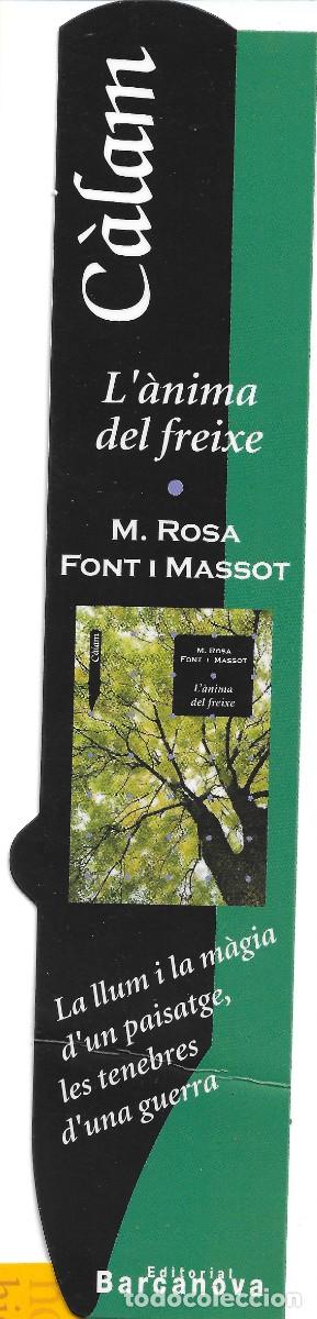 Collectables Bookmark: PUNTO DE LIBRO DE LA COLECCION C&Agrave;LAM, PROMOCIONA EL LIBRO EL ALMA DEL FRESNO, EN CATALAN
