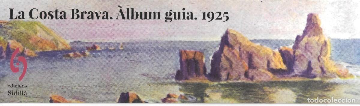Coleccionismo Marcap&aacute;ginas: PUNTO DE LIBRO PARA PROMOCIONAR ALBUM GUIA 1925, SOBRE LA COSTA BRAVA