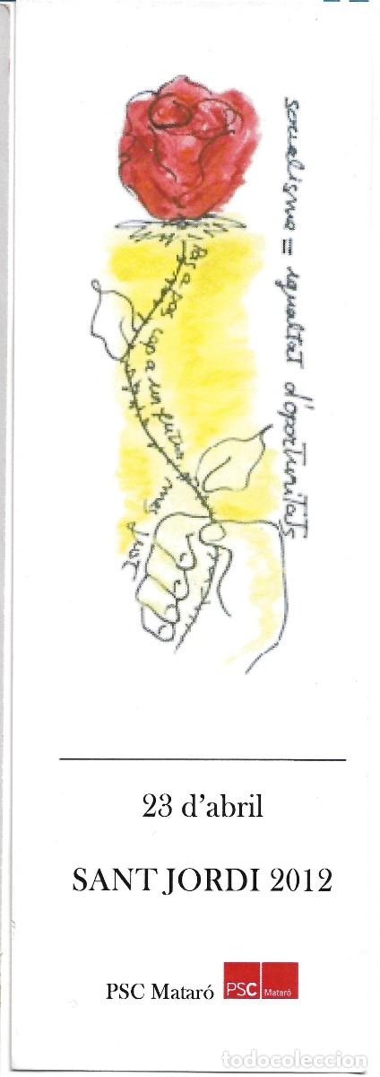 Coleccionismo Marcap&aacute;ginas: PUNTO DE LIBRO DISE&Ntilde;ADO PARA EL DIA DE SANT JORDI DE 2012 POR EL PSC DE MATAR&Oacute;,BARCELONA