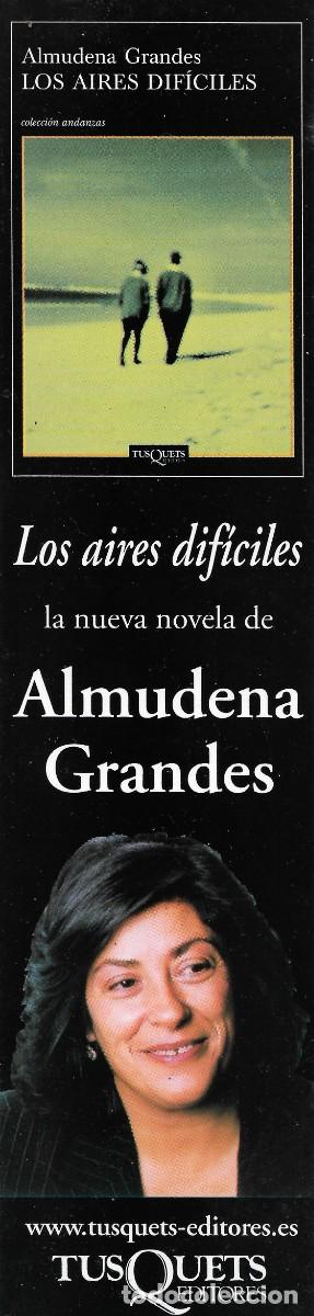 Coleccionismo Marcap&aacute;ginas: PUNTO DE LIBRO PARA PROMOCIONAR EL LIBRO LOS AIRES DIFICILES DE ALMUDENA GRANDES