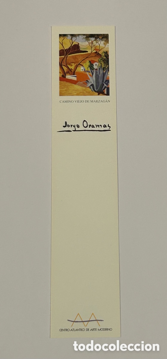 Collectables Bookmark: MARCAP&Aacute;GINAS / PUNTO DE LIBRO LECTURA. JORGE ORAMAS. CENTRO ATL&Aacute;NTICO DE ARTE MODERNO