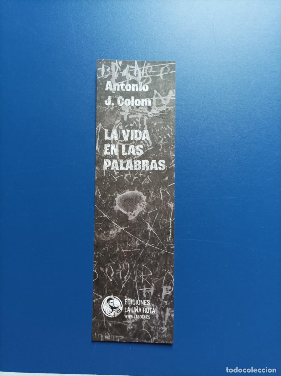 Coleccionismo Marcap&aacute;ginas: MARCAP&Aacute;GINAS LA VIDA EN LAS PALABRAS ANTONIO J. COLOM ED.LAU&Ntilde;A ROTA