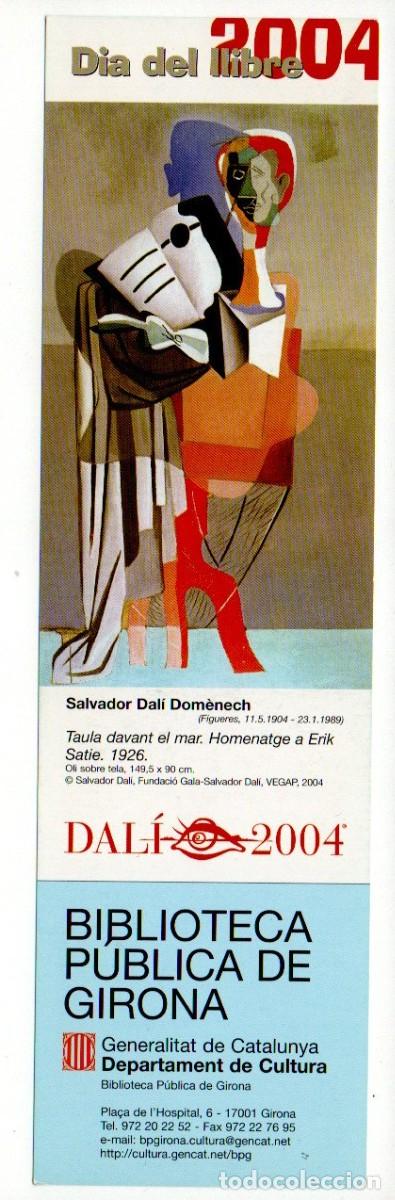Sammeln von Lesezeichen: MARCAPAGINAS, DIA DEL LLIBRE - DAL&Iacute; 2004. BIBLIOTECA PUBLICA DE GIRONA.