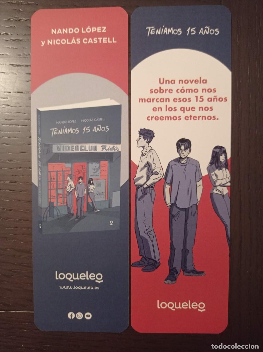 Coleccionismo Marcap&aacute;ginas: MARCAP&Aacute;GINAS. LOQUELEO. NANDO L&Oacute;PEZ. TEN&Iacute;AMOS 15 A&Ntilde;OS