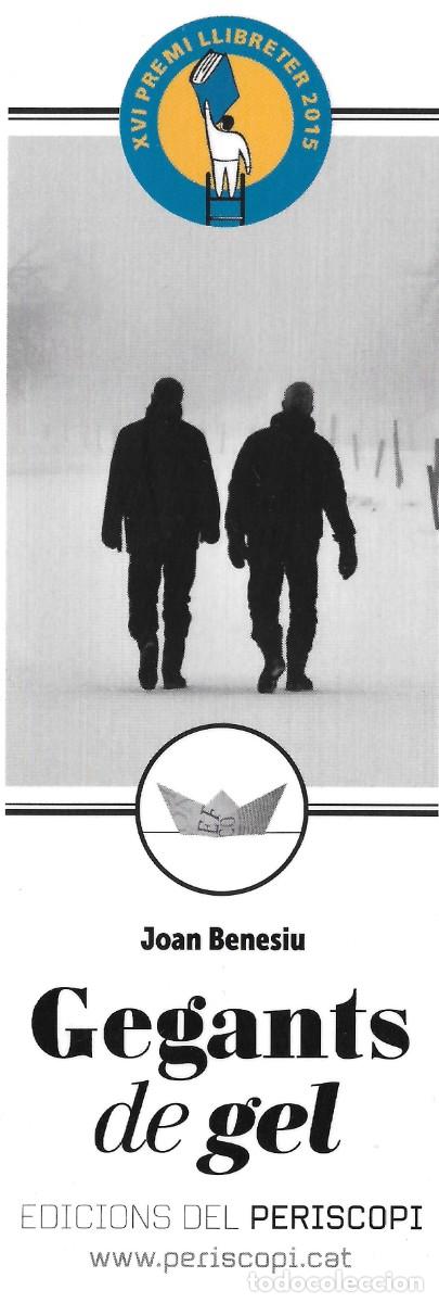 Collectables Bookmark: PUNTO DE LIBRO DEDICADO A HACER PUBLICIDAD DEL LIBRO EL GEGANT DE GEL DE JOAN BENESIU
