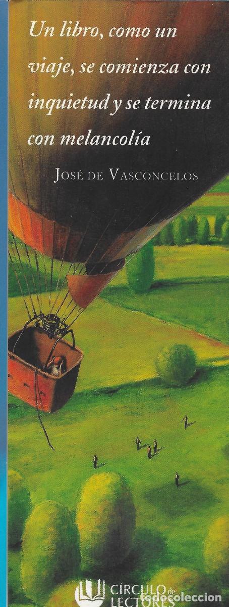 Coleccionismo marcap&aacute;ginas: PUNTO DE LIBRO DEL CIRCULO DE LECTORES CON UNA FRASE DE VASCONCELOS - Foto 1