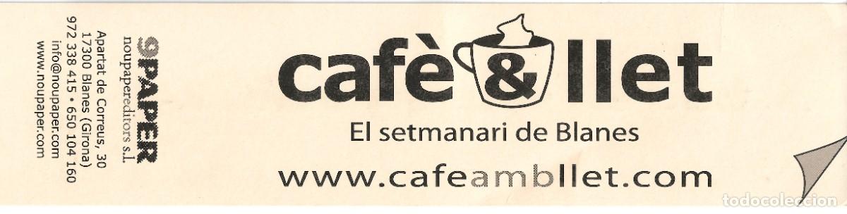 Coleccionismo Marcap&aacute;ginas: PUNTO DE LIBRO DE LA REVISTA CAFE & LLET, DE BLANES