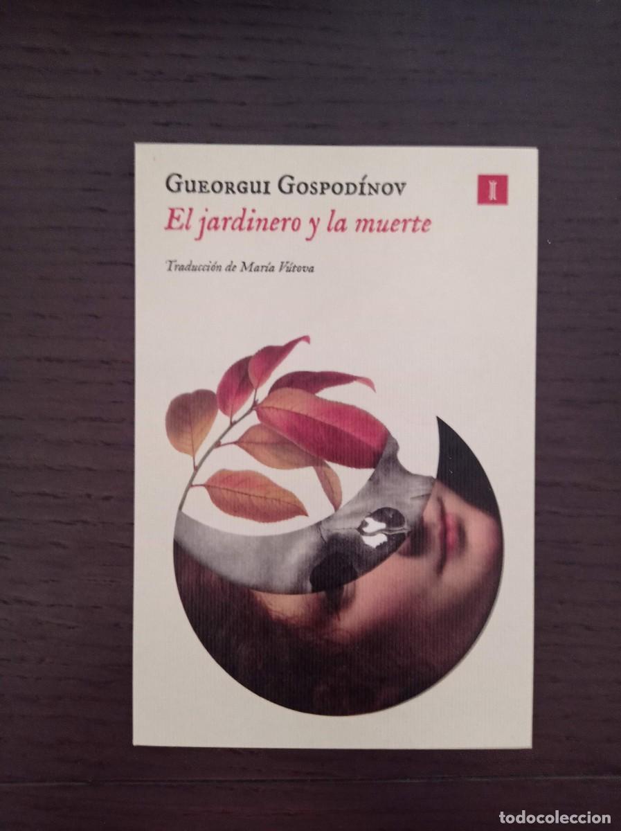 Coleccionismo Marcap&aacute;ginas: MARCAP&Aacute;GINAS. IMPEDIMENTA. GUEORGUI GOSPODINOV. EL JARDINERO Y LA MUERTE