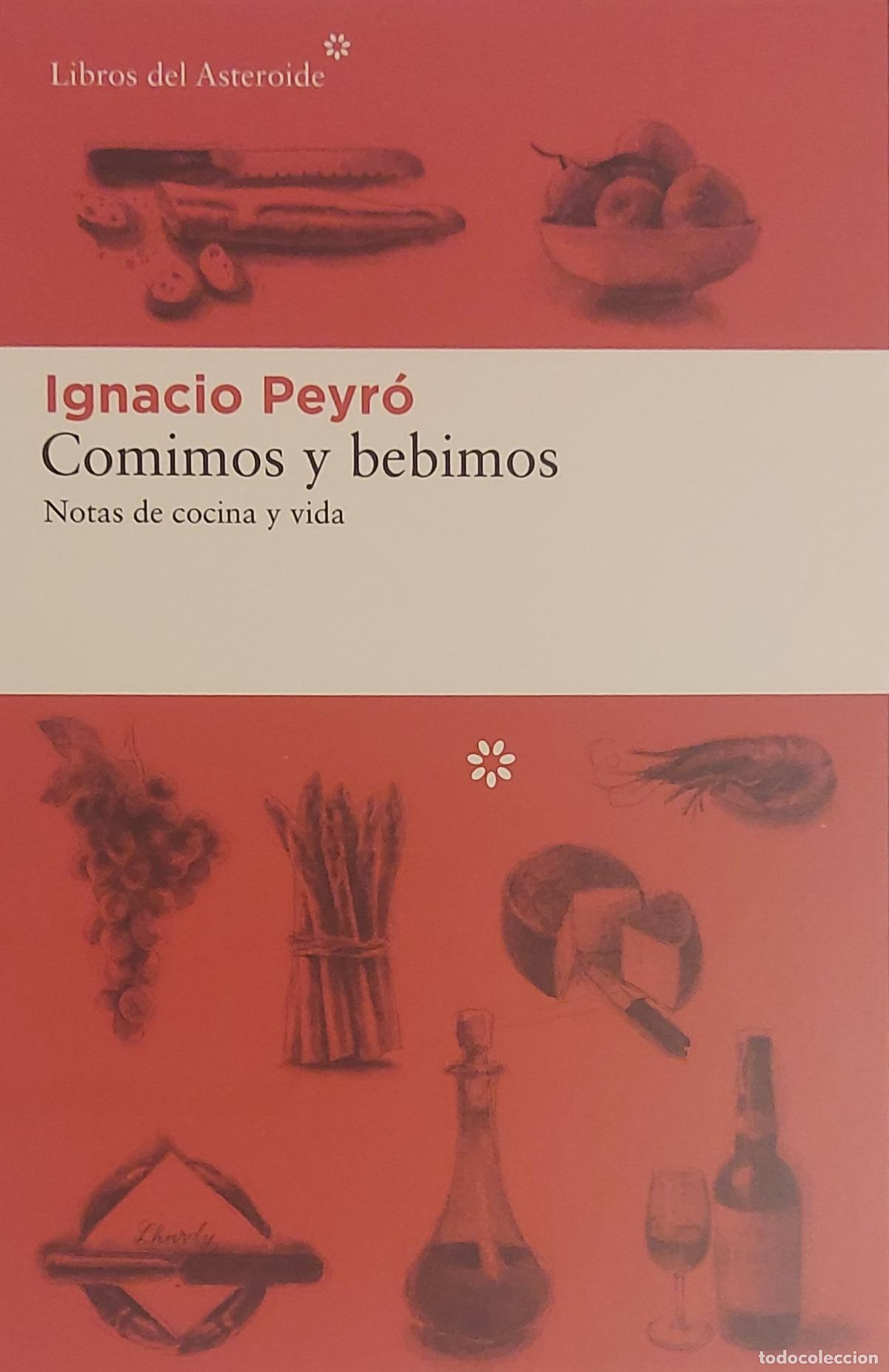 Coleccionismo marcap&aacute;ginas: MARCAPAGINAS - LIBROS DEL ASTEROIDE - COMIMOS Y BEBIMOS - IGNACIO PEYR&Oacute;. T POSTAL - Foto 1