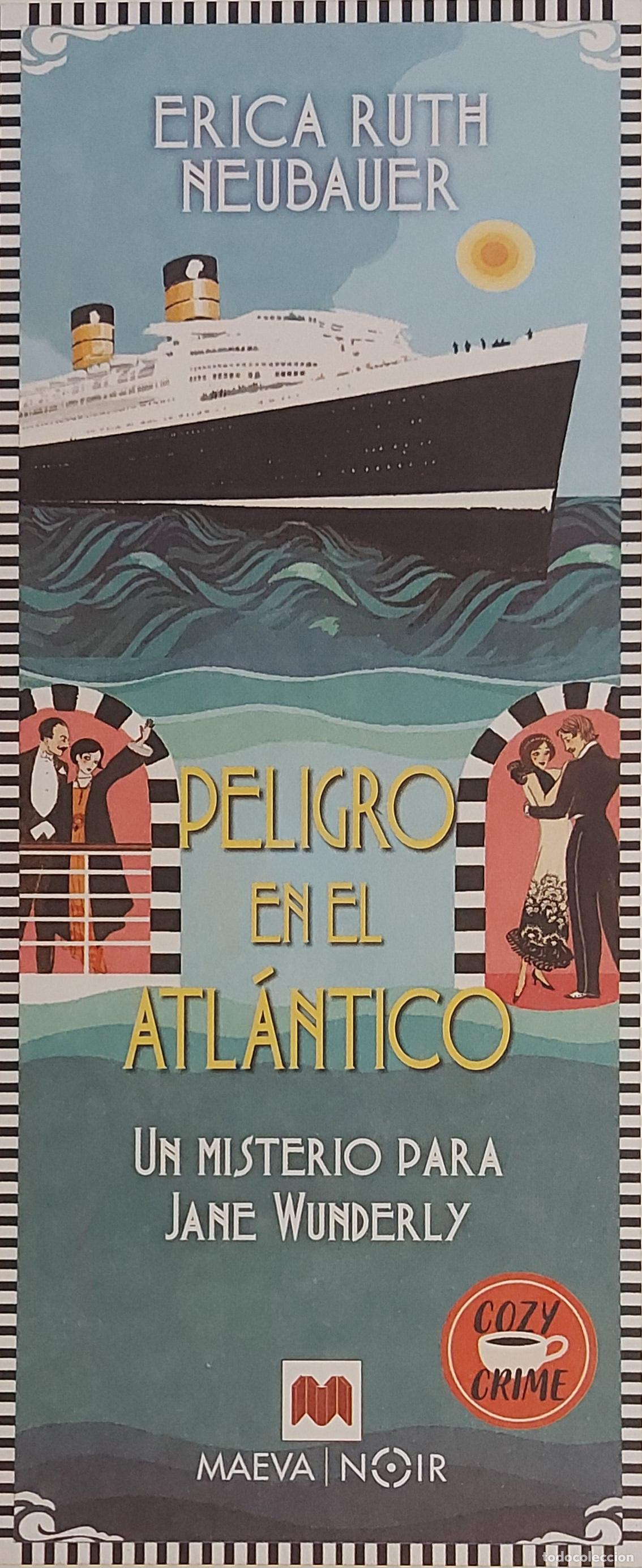 Coleccionismo marcap&aacute;ginas: MARCAPAGINAS - MAEVA - PELIGRO EN EL ATLANTICO - ERICA RUTH NEUBAER