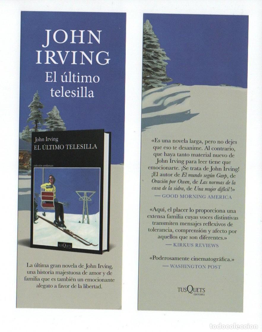 Coleccionismo marcap&aacute;ginas: MARCAPAGINAS, EL ULTIMO TELESILLA. JOHN IRVING. TUSQUETS. - Foto 1