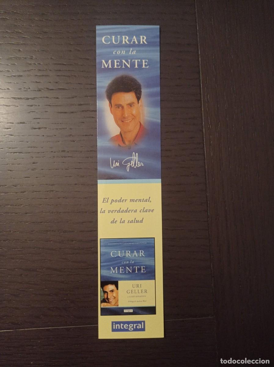 Coleccionismo marcap&aacute;ginas: MARCAP&Aacute;GINAS. RBA. INTEGRAL. URI GELLER. CURAR CON LA MENTE - Foto 1