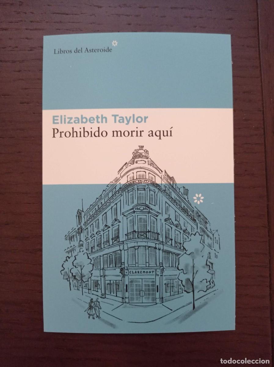 Coleccionismo marcap&aacute;ginas: MARCAP&Aacute;GINAS. TAMA&Ntilde;O POSTAL. LIBROS DEL ASTEROIDE. ELIZABETH TAYLOR. PROHIBIDO MORIR AQU&Iacute;