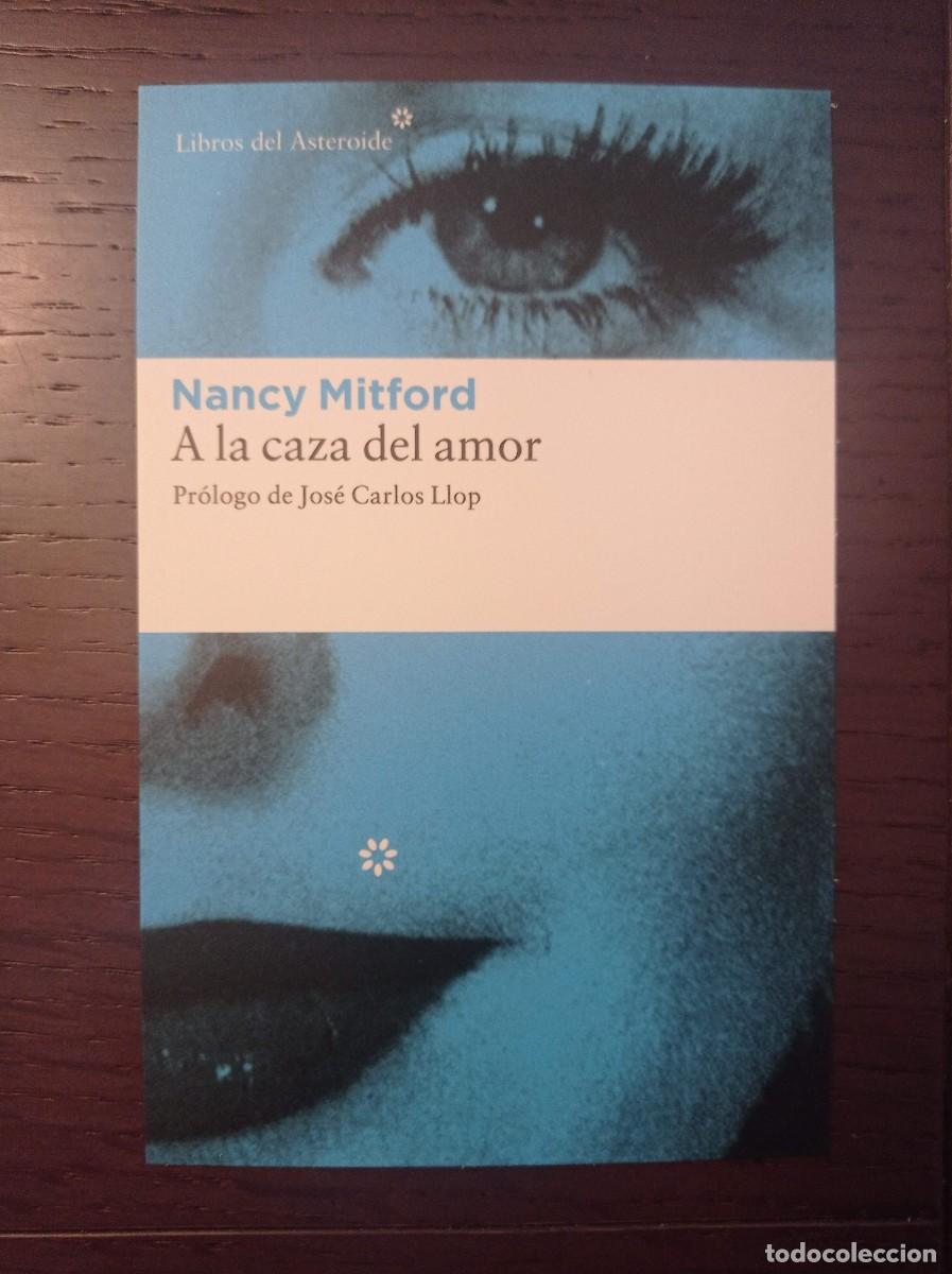 Coleccionismo marcap&aacute;ginas: MARCAP&Aacute;GINAS. TAMA&Ntilde;O POSTAL. LIBROS DEL ASTEROIDE. NANCY MITFORD. A LA CAZA DEL AMOR