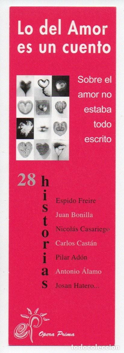 Coleccionismo marcap&aacute;ginas: MARCAPAGINAS, LO DEL AMOR ES UN CUENTO. OPERA PRIMA. - Foto 1