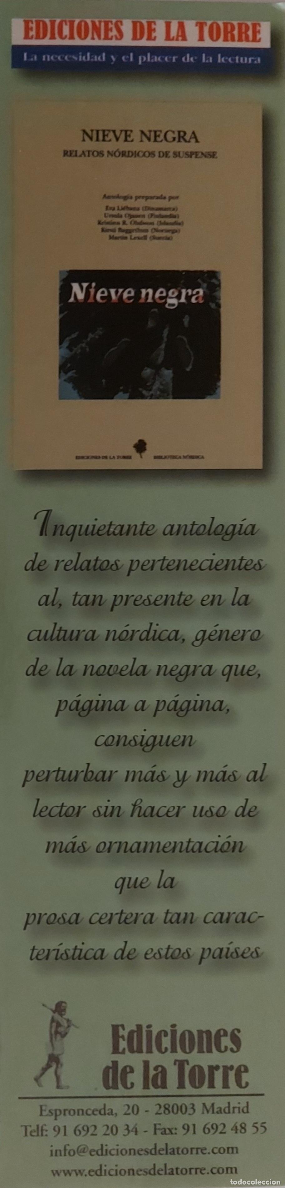 Coleccionismo marcap&aacute;ginas: MARCAPAGINAS - EDICIONES DE LA TORRE - NIEVE NEGRA - Foto 1