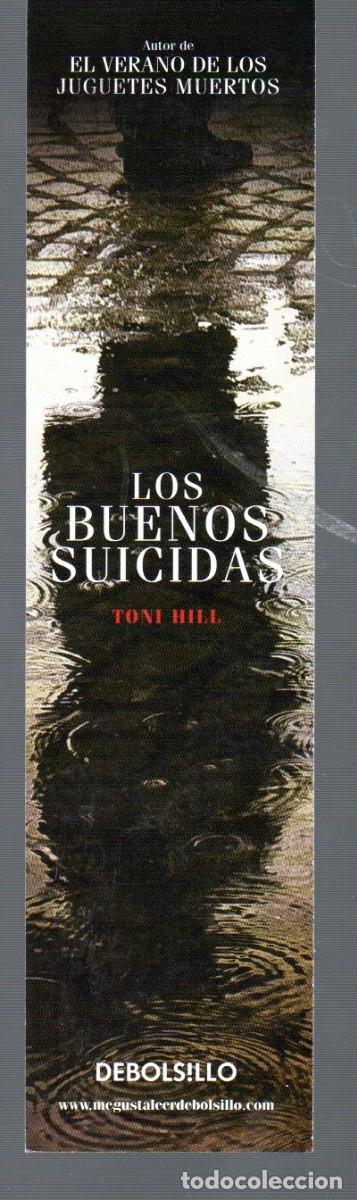 Coleccionismo marcap&aacute;ginas: MARCAP&Aacute;GINAS DE LA CASA DEBOLSILLO TITULO LOS BUENOS SUICIDAS - Foto 1