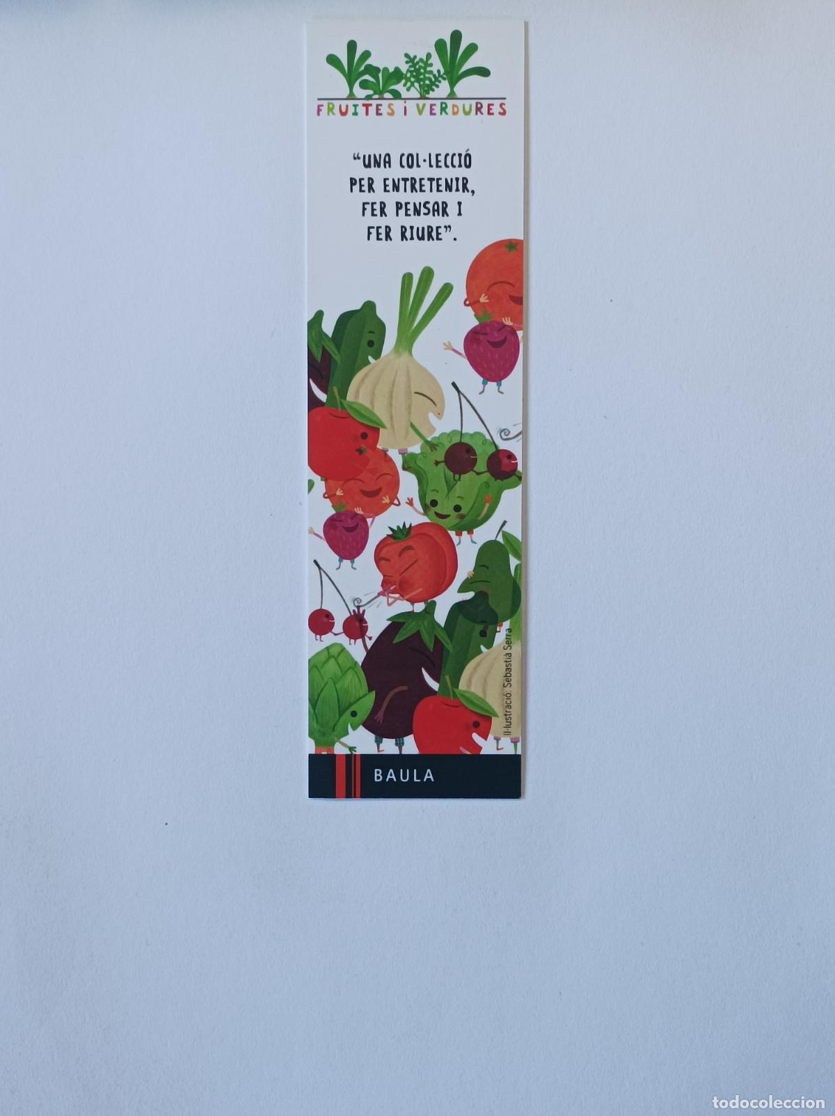 Coleccionismo marcap&aacute;ginas: FRUITES I VERDURES. MARCAPAGINAS BAULA. - Foto 1