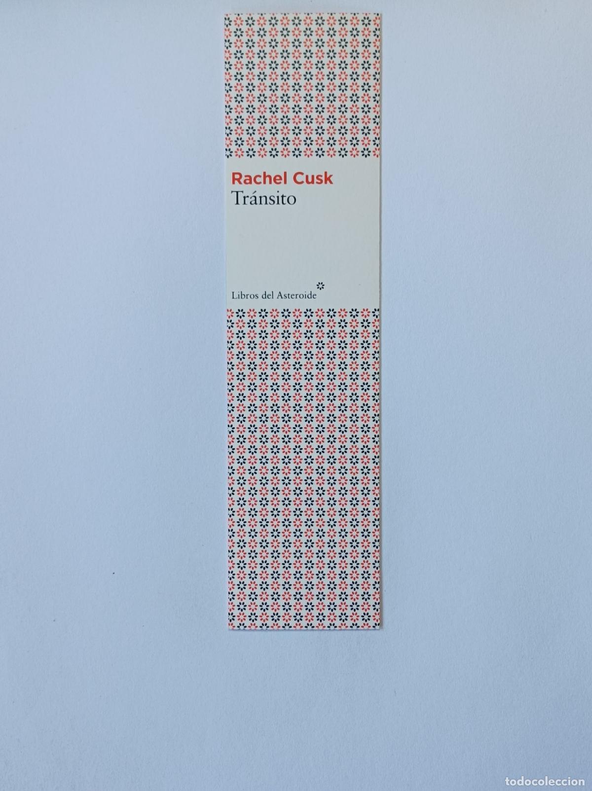 Coleccionismo marcap&aacute;ginas: TRANSITO. RACHEL CUSK. MARCAPAGINAS ASTEROIDE. - Foto 2