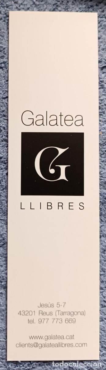 Coleccionismo marcap&aacute;ginas: Marcap&aacute;ginas GALATEA Llibres REUS - Foto 2