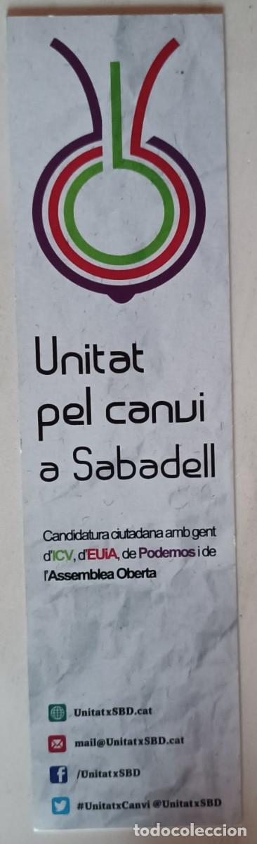 Coleccionismo marcap&aacute;ginas: LA FOR&Ccedil;A DE SABADELL UNITAT PER EL CANVI - Foto 2