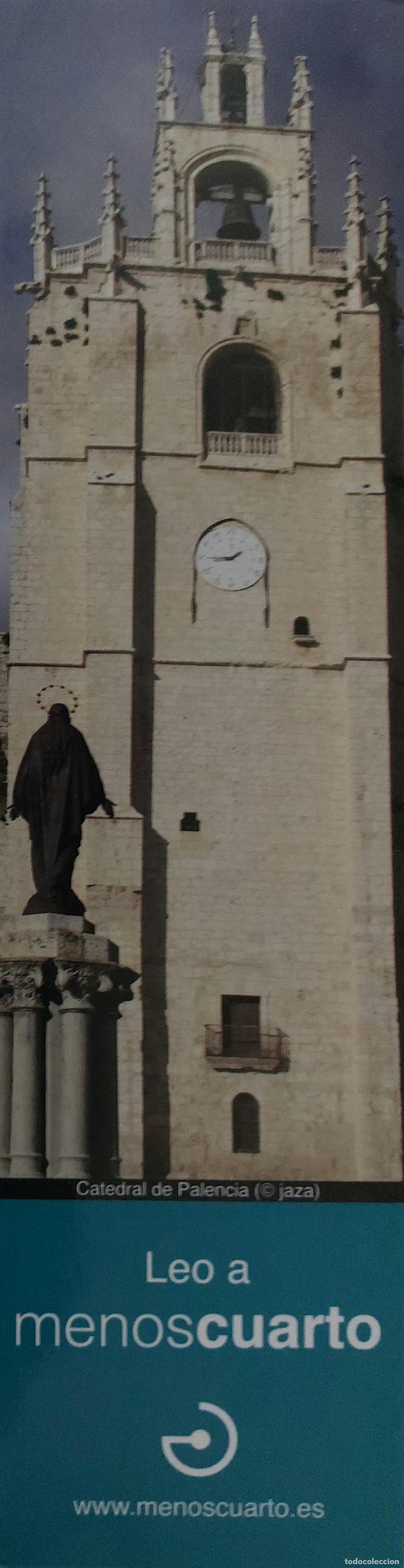 Coleccionismo marcap&aacute;ginas: MARCAP&Aacute;GINAS - MENOS CUARTO EDICIONES - CATEDRAL DE PALENCIA - Foto 1
