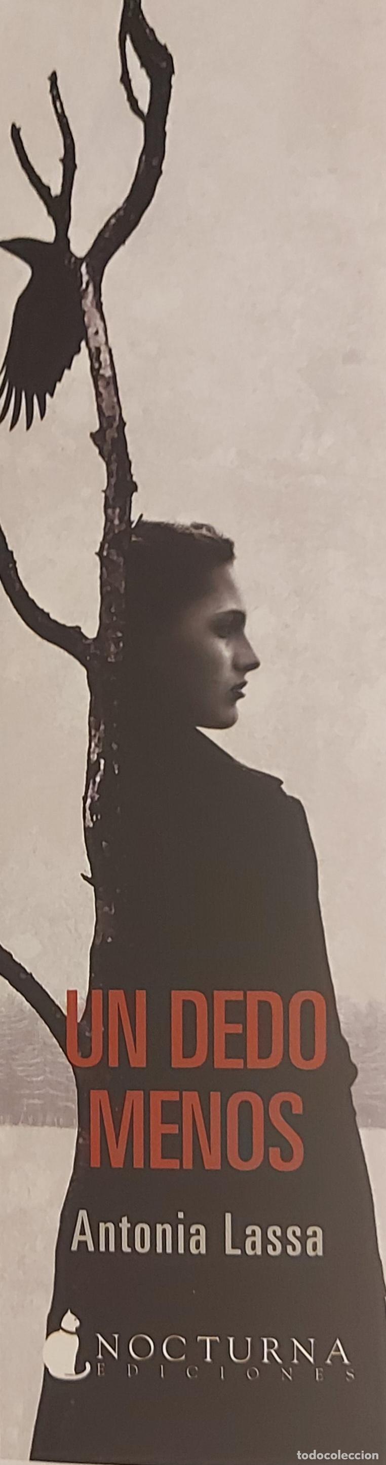 Coleccionismo Marcap&aacute;ginas: MARCAP&Aacute;GINAS - NOCTURNA EDICIONES - ANTONIA LASSA - UN DEDO MENOS