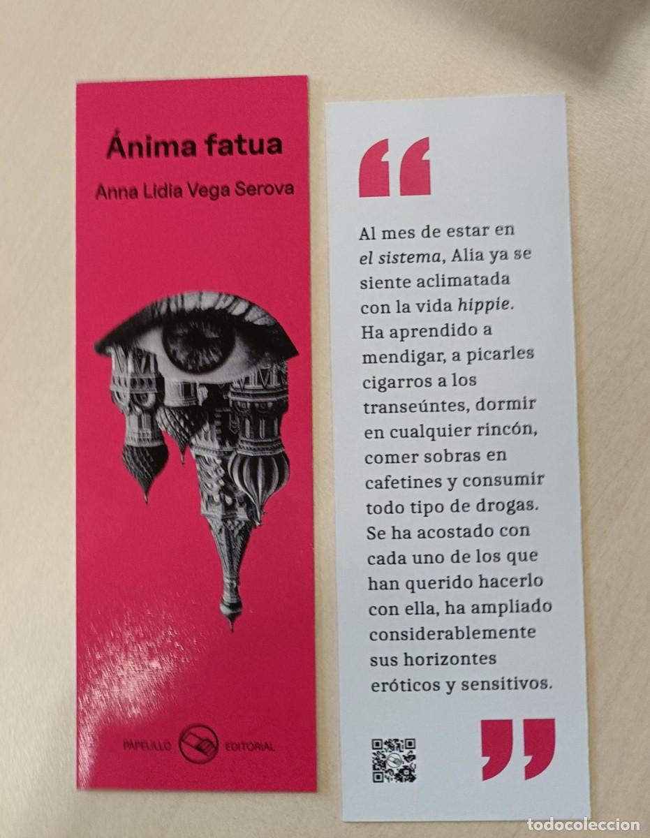 Coleccionismo Marcap&aacute;ginas: MARCAP&Aacute;GINAS - PAPELILLO EDITORIAL - &Aacute;NIMA FATUA - ANNA LIDIA VEGA SEROVA