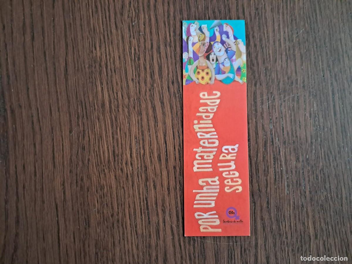 Coleccionismo Marcap&aacute;ginas: marcap&aacute;ginas, punto de libro, por una maternidad segura, sindicato CIG, Galicia. con calendario.