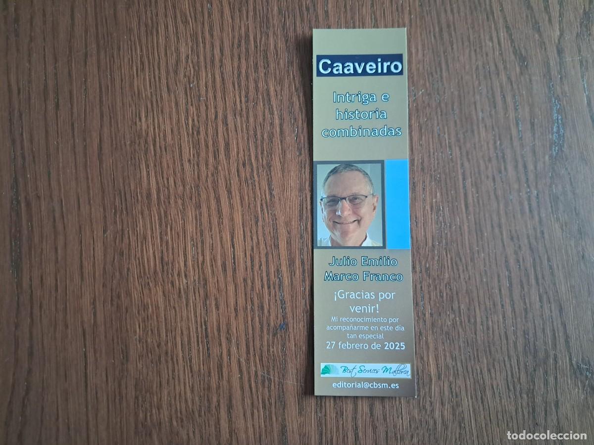 Coleccionismo Marcap&aacute;ginas: marcap&aacute;ginas, punto de libro, Caaveiro, intriga e historia combinadas, Julio E. Marco Franco. CBSM