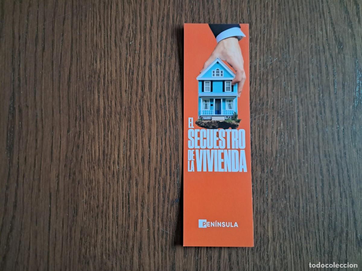 Coleccionismo Marcap&aacute;ginas: marcap&aacute;ginas, punto de libro, El secuestro de la vivienda, Jaime Palomera. Pen&iacute;nsula.