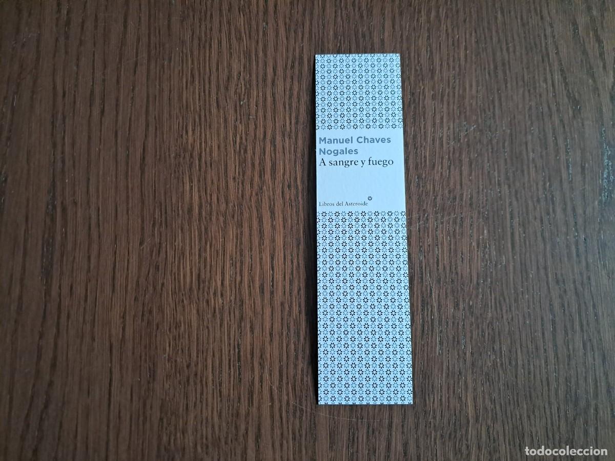 Coleccionismo Marcap&aacute;ginas: marcap&aacute;ginas, punto de libro, A sangre y fuego, Manuel Chaves Nogales. Libros del asteroide.