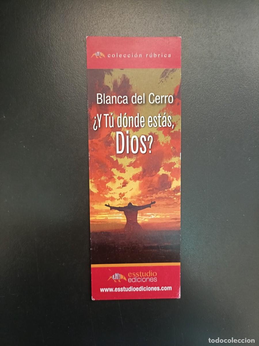 Coleccionismo Marcap&aacute;ginas: MARCAP&Aacute;GINAS - ESSTUDIO EDICIONES - &iquest; Y T&Uacute; D&Oacute;NDE EST&Aacute;S, DIOS ? BLANCA DEL CERRO