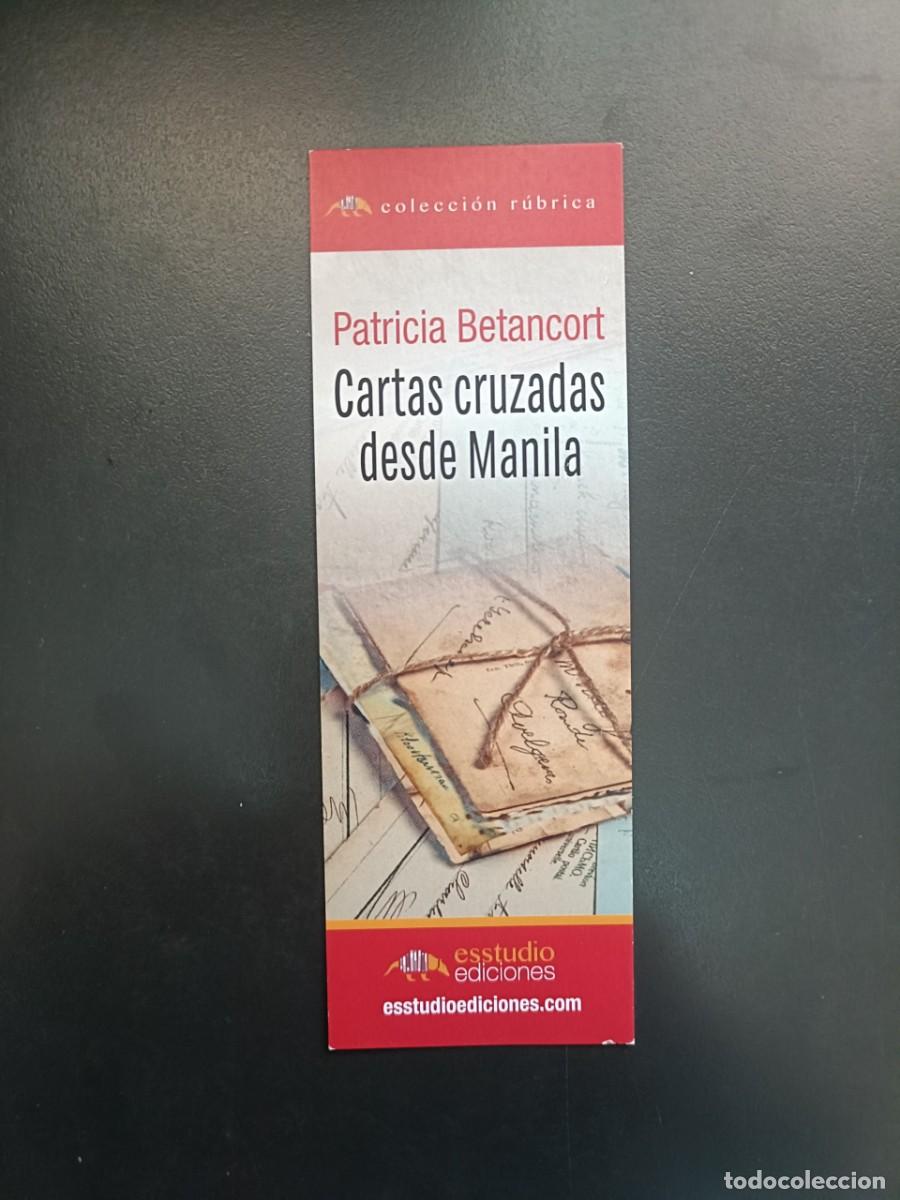Coleccionismo Marcap&aacute;ginas: MARCAP&Aacute;GINAS - ESSTUDIO EDICIONES - CARTAS CRUZADAS DESDE MANILA - PATRICIA BETANCORT