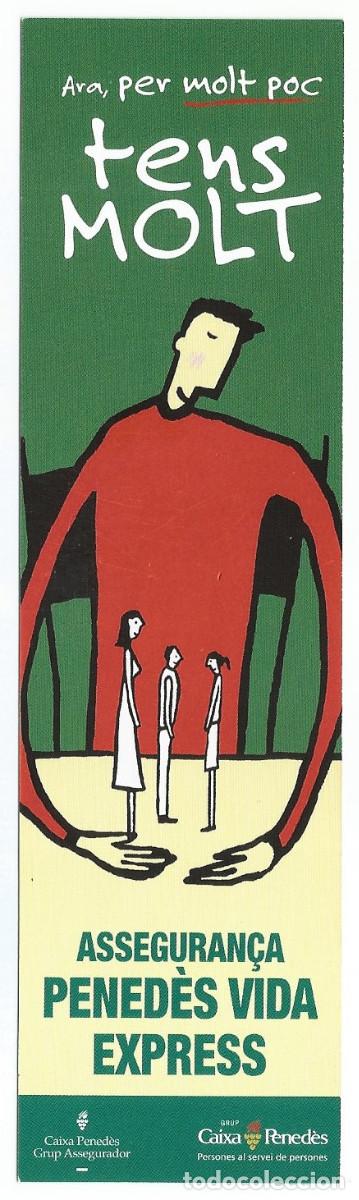 Coleccionismo Marcap&aacute;ginas: MARCAP&Aacute;GINAS / PUNTO DE LIBRO - ASSEGURAN&Ccedil;A PENED&Egrave;S VIDA - CAIXA PENED&Egrave;S