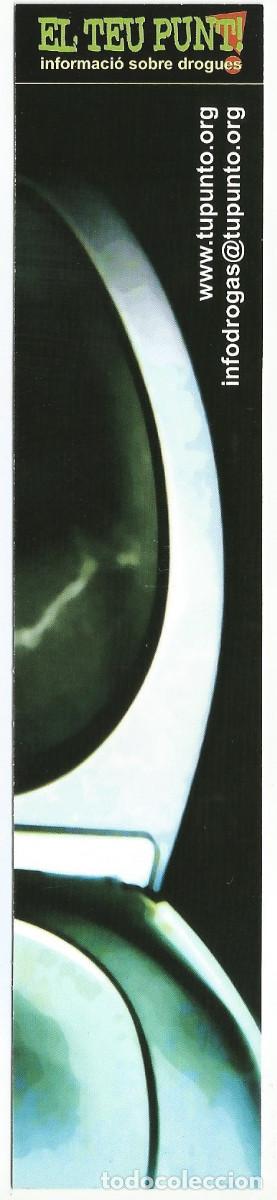 Coleccionismo Marcap&aacute;ginas: MARCAP&Aacute;GINAS / PUNTO DE LIBRO - EL TEU PUNT, INFORMACI&Oacute; SOBRE DROGUES