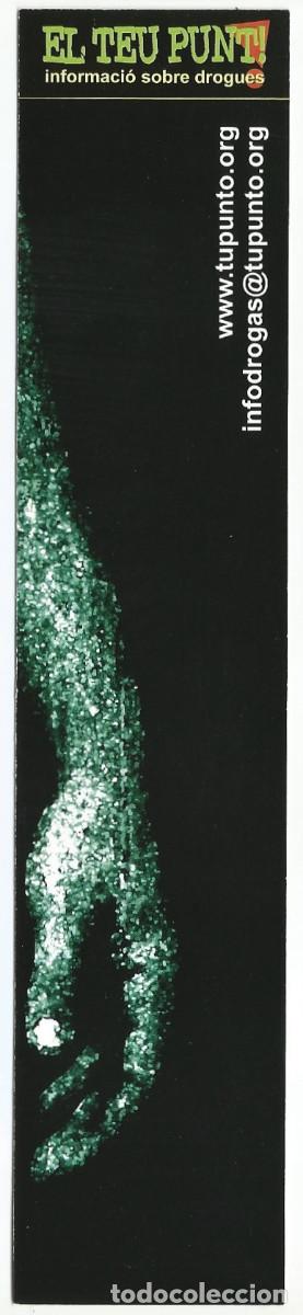 Coleccionismo Marcap&aacute;ginas: MARCAP&Aacute;GINAS / PUNTO DE LIBRO - EL TEU PUNT, INFORMACI&Oacute; SOBRE DROGUES