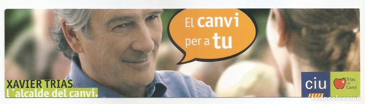 Collectionnisme Marque-pages: MARCAP&Aacute;GINAS / PUNTO DE LIBRO - SANT JORDI 2007, CIU, XAVIER TRIAS L'ALCALDE DEL CANVI