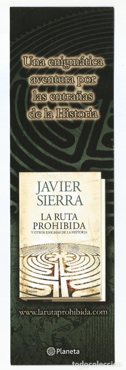 Collectables Bookmark: MARCAP&Aacute;GINAS / PUNTO DE LIBRO - LA RUTA PROHIBIDA/JAVIER SIERRA, PLANETA
