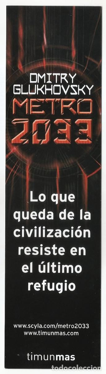 Collectables Bookmark: MARCAP&Aacute;GINAS / PUNTO DE LIBRO - OMITRY GLUKHOVSKY/METRO 2033, TIMUNMAS