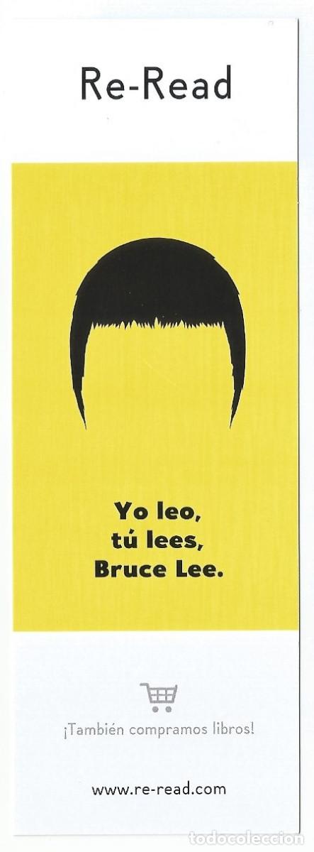 Coleccionismo Marcap&aacute;ginas: MARCAP&Aacute;GINAS / PUNTO DE LIBRO - YO LEO, TU LEES, BRUCE LEE. RE-READ