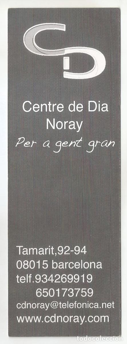 Coleccionismo marcap&aacute;ginas: MARCAP&Aacute;GINAS / PUNTO DE LIBRO - CENTRE DE DIA NORAY - Foto 2