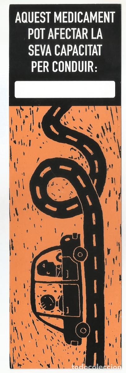 Coleccionismo Marcap&aacute;ginas: MARCAP&Aacute;GINAS / PUNTO DE LIBRO - AQUEST MEDICAMENT POT AFECTAR LA SEVA CAPACITAT PER CONDUIR