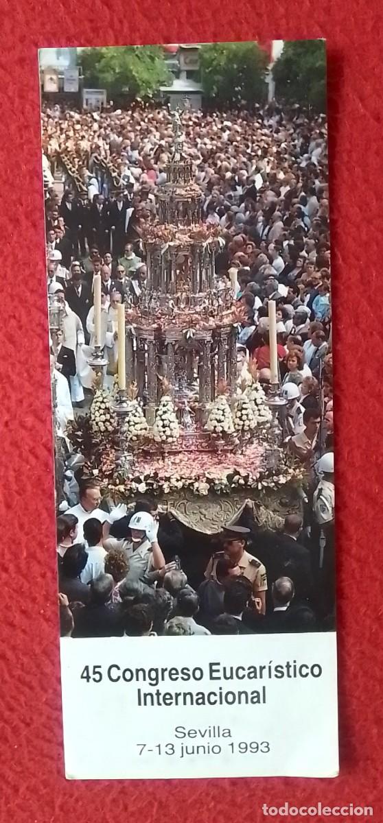 Coleccionismo Marcap&aacute;ginas: MARCAP&Aacute;GINAS BOOK MARK PUNTO DE LIBRO LECTURA 45 CONGRESO EUCAR&Iacute;STICO INTERNACIONAL SEVILLA RELIGI&Oacute;N