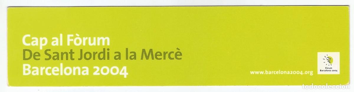 Coleccionismo Marcap&aacute;ginas: MARCAP&Aacute;GINAS / PUNTO DE LIBRO - CAP AL F&Ograve;RUM DE SANT JORDI A LA MERC&Egrave;, BARCELONA 2004