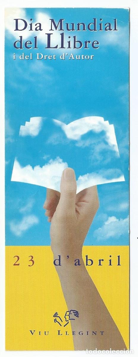Coleccionismo Marcap&aacute;ginas: MARCAP&Aacute;GINAS / PUNTO DE LIBRO - DIA MUNDIAL DEL LLIBRE I DEL DRET D'AUTOR - CEGAL