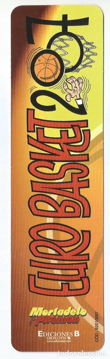 Coleccionismo Marcap&aacute;ginas: MARCAP&Aacute;GINAS / PUNTO DE LIBRO - MORTADELO Y FILEM&Oacute;N - EURO BASKET 2007
